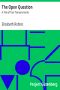 [Gutenberg 37827] • The Open Question: A Tale of Two Temperaments